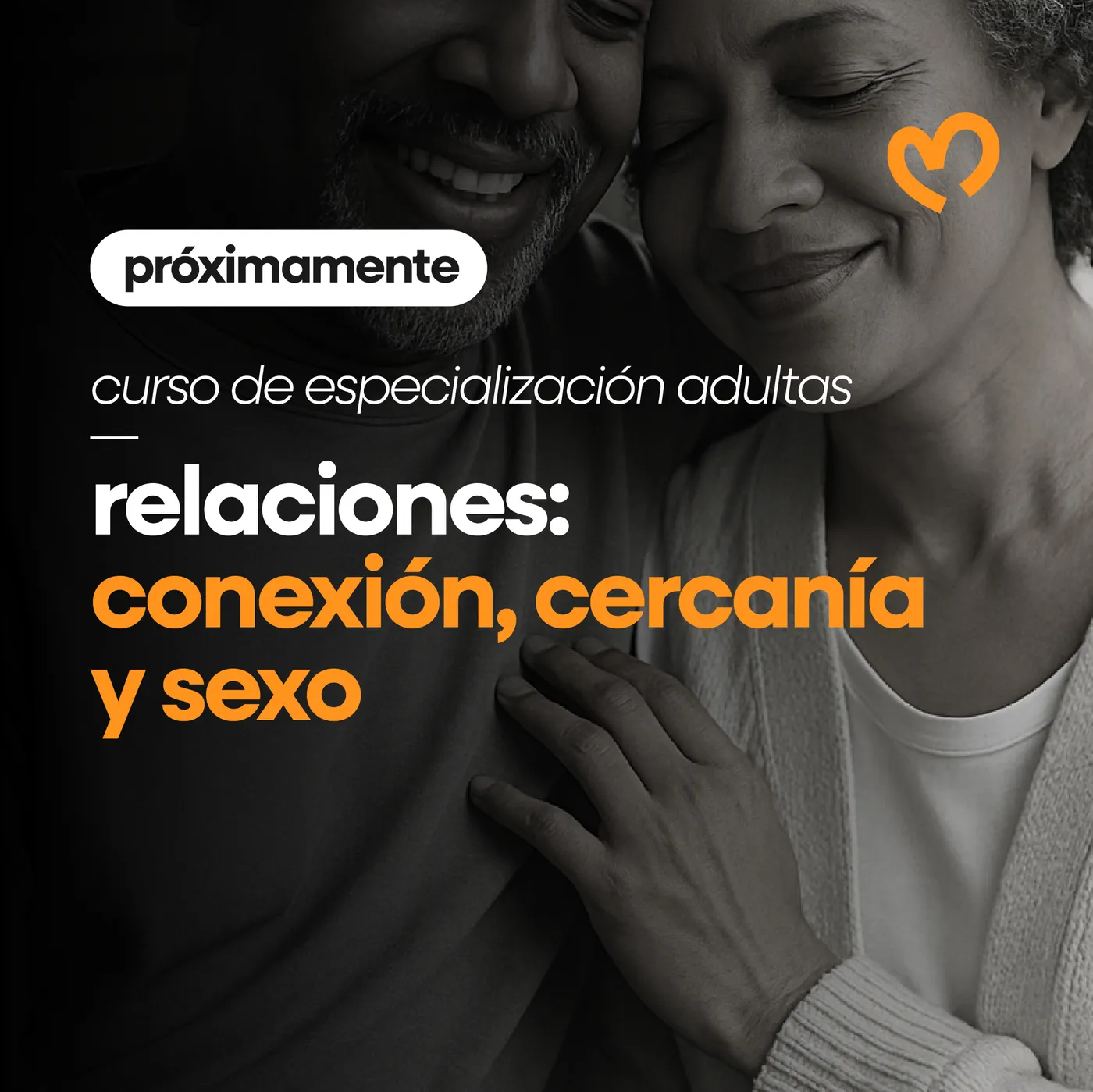 Cartel del curso Relaciones: conexión, cercanía y sexo